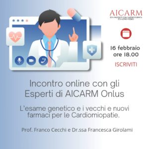 L’esame genetico e i vecchi e nuovi farmaci per le Cardiomiopatie – 16 Febbraio ore 18.00